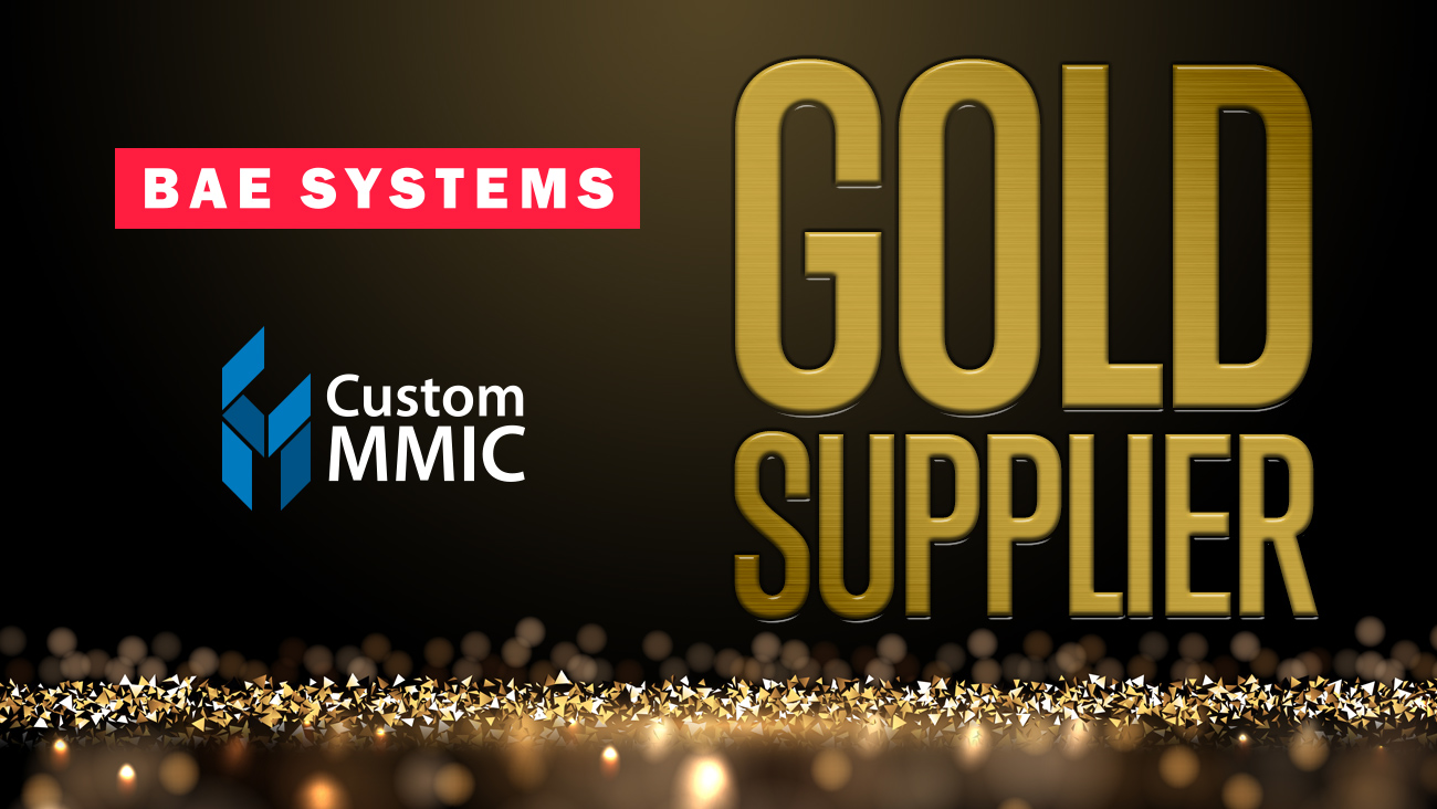 custom mmic获得BAE Systems电子系统的金牌供应商评级奖